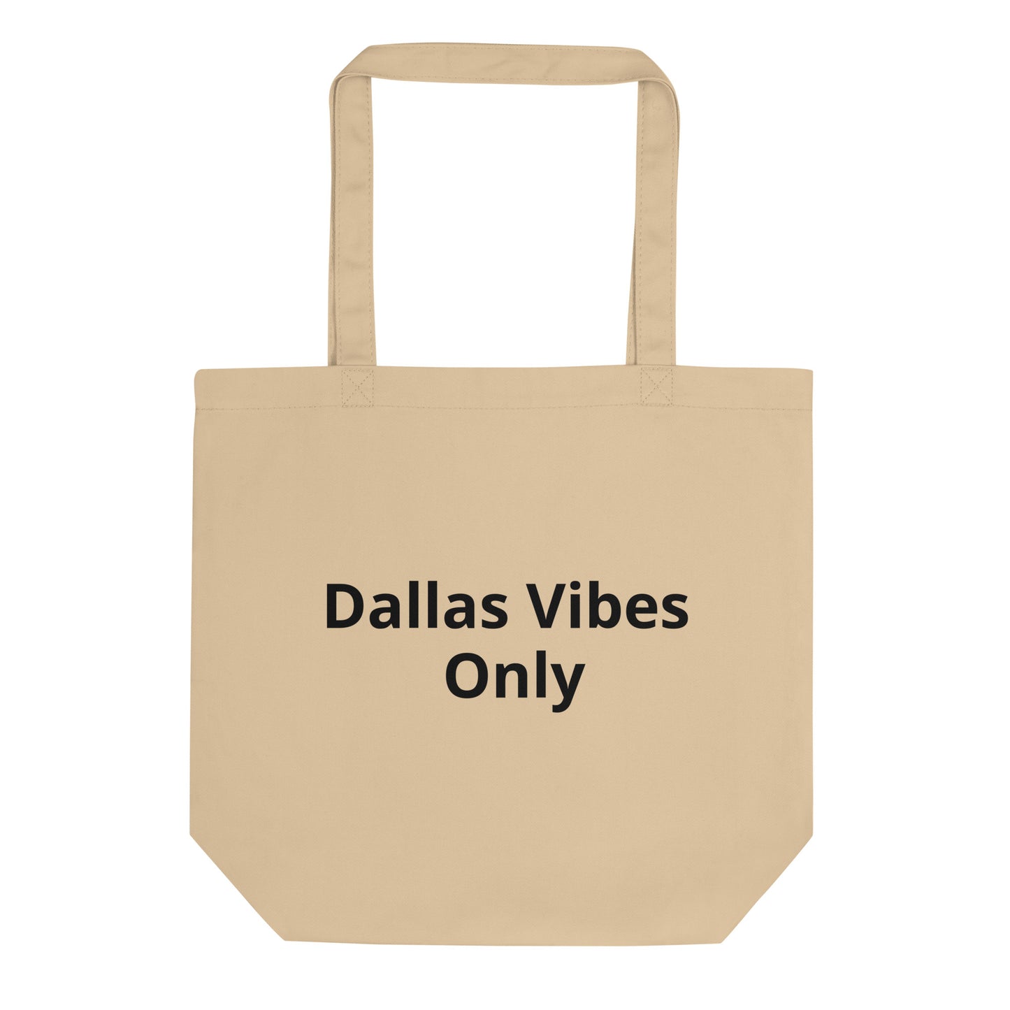 Dallas Vibes Only Eco Tote Bag - Texy Pride