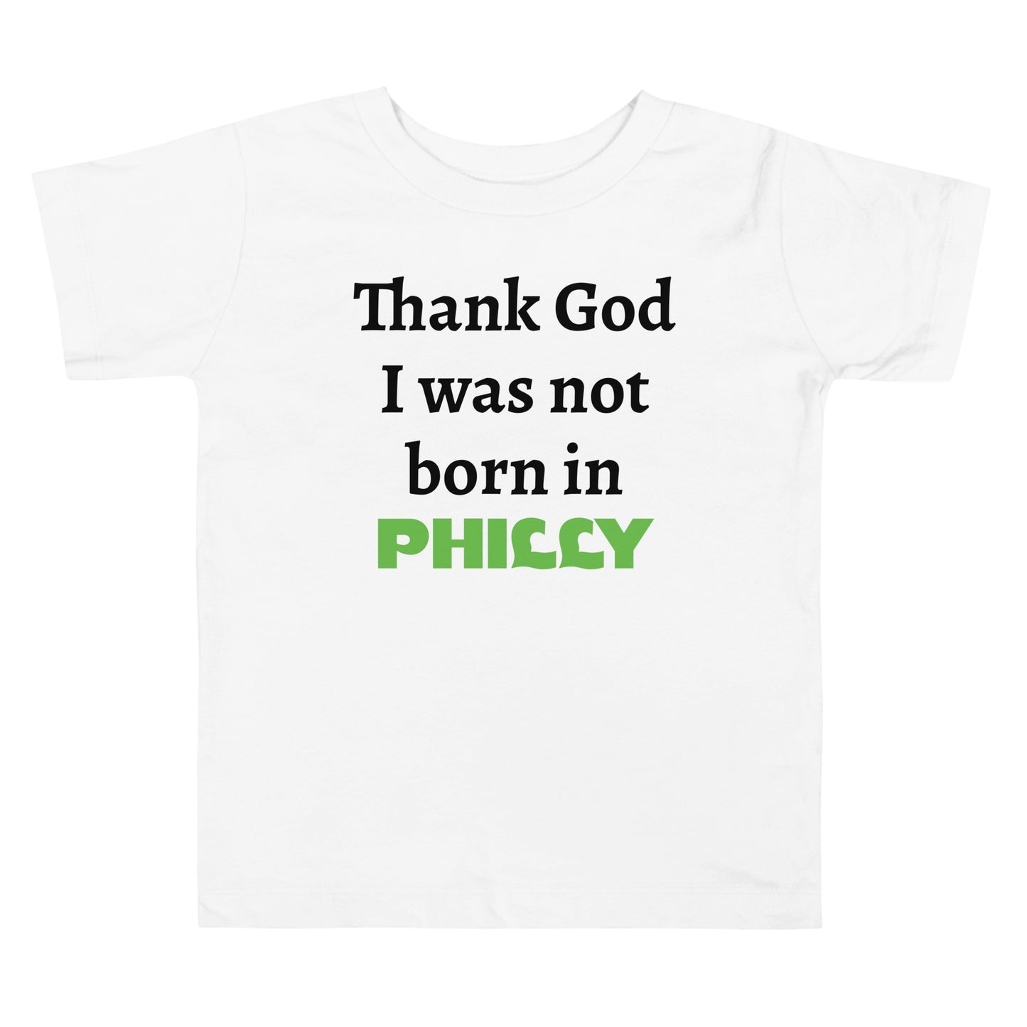 Not born in Philly Toddler Tee - Texy Pride
