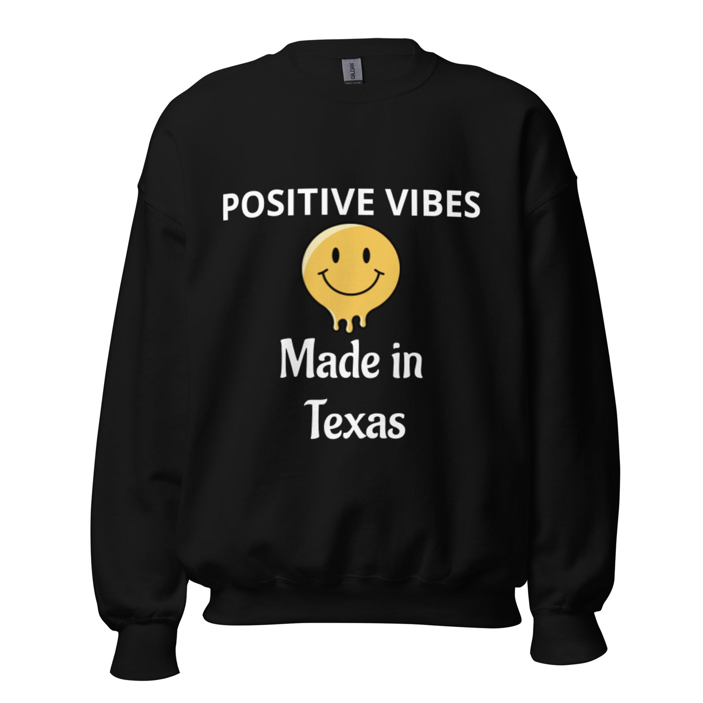 POSITIVE VIBES Made in Texas Sweatshirt - Texy Pride