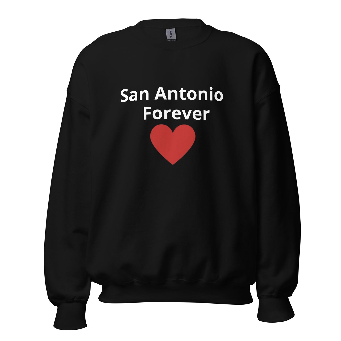 San Antonio Forever Sweatshirt - Texy Pride