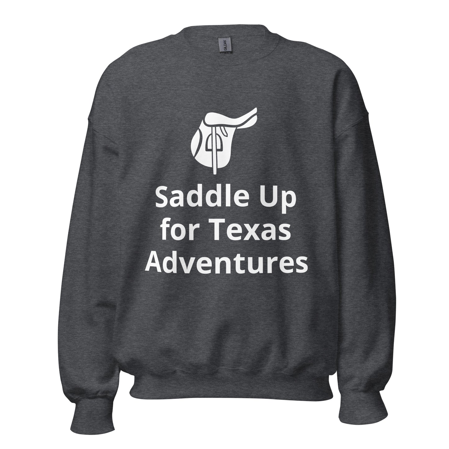 Saddle Up for Texas Adventures Sweatshirt - Texy Pride