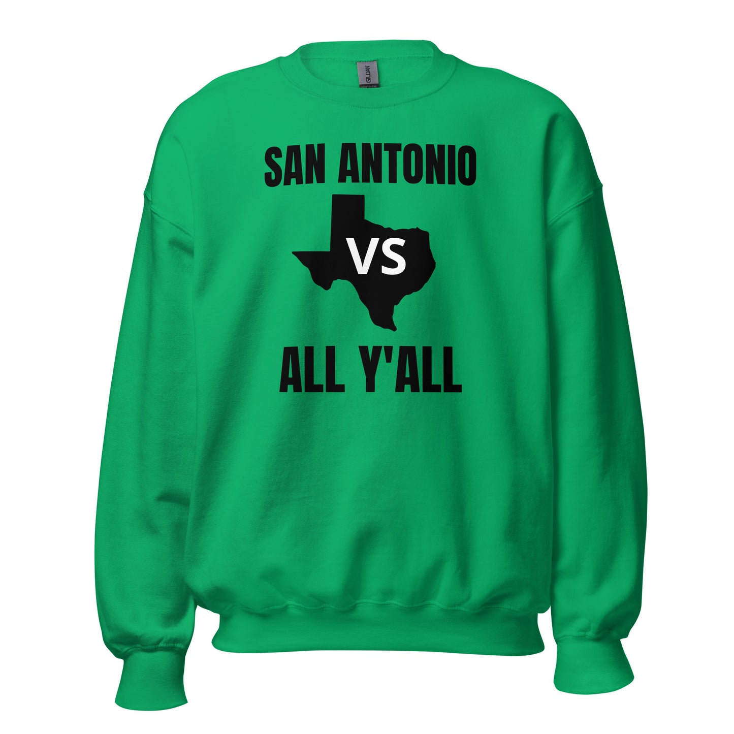 San Antonio Vs All Y'All Sweatshirt - Texy Pride