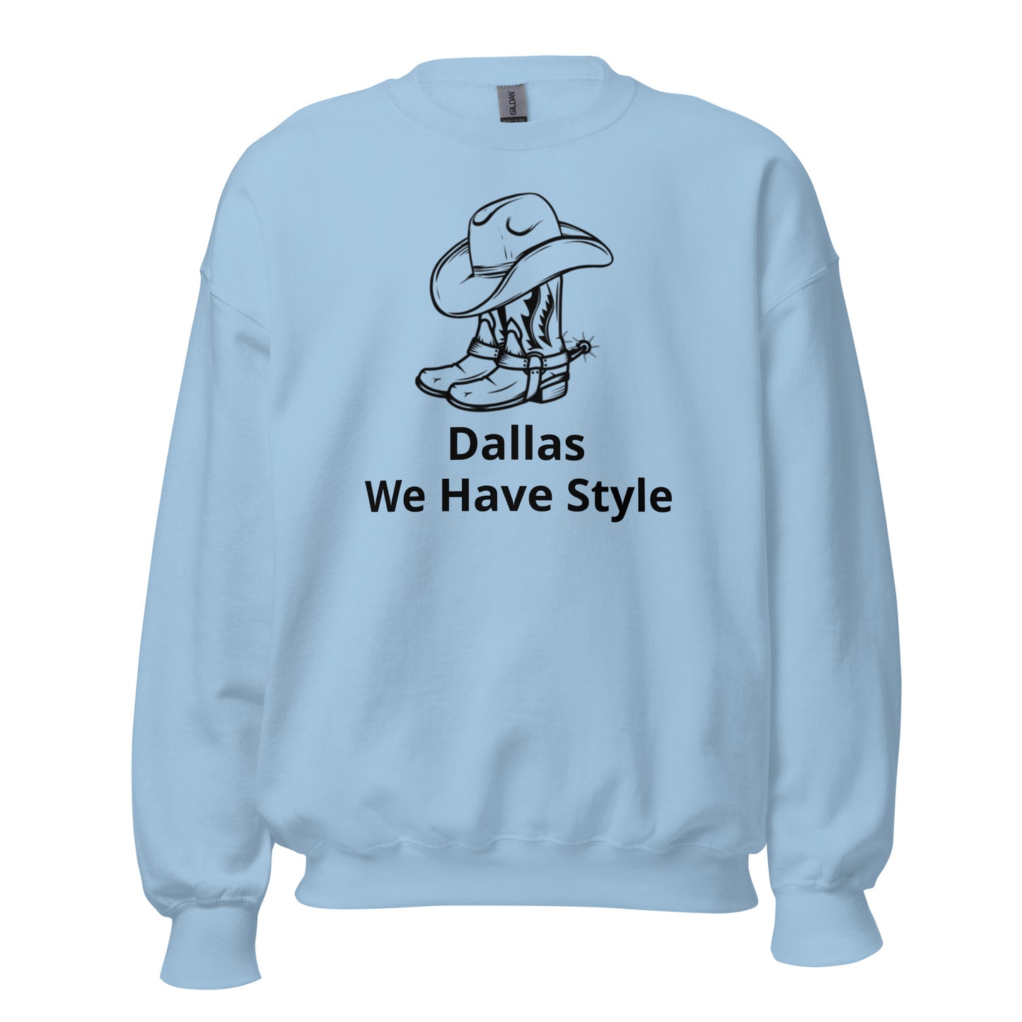 Dallas We Have Style Sweatshirt - Texy Pride