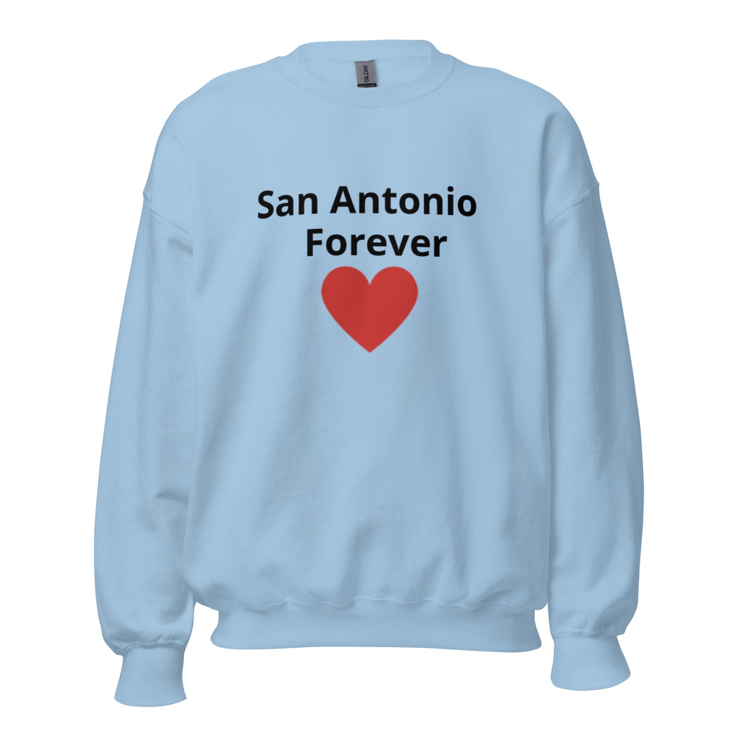 San Antonio Forever Sweatshirt - Texy Pride