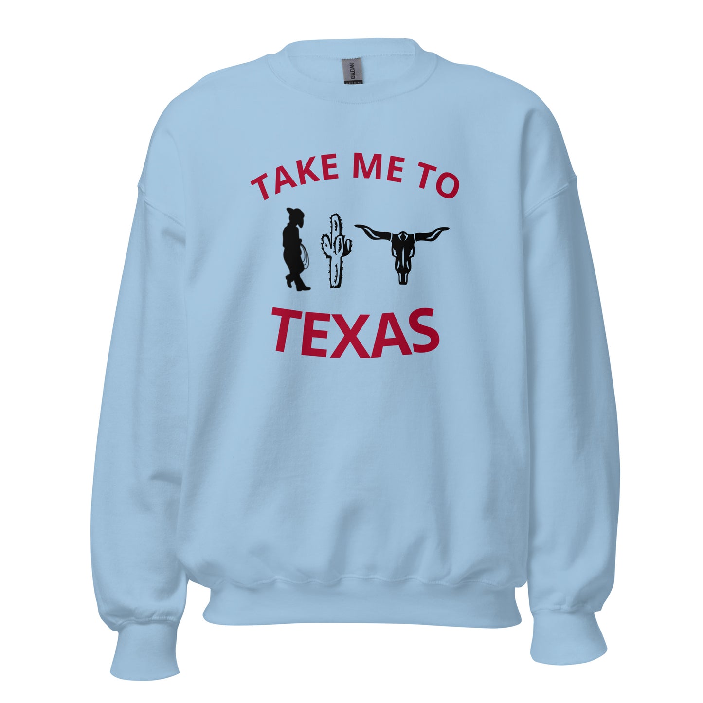 Take Me to Texas Sweatshirt - Texy Pride
