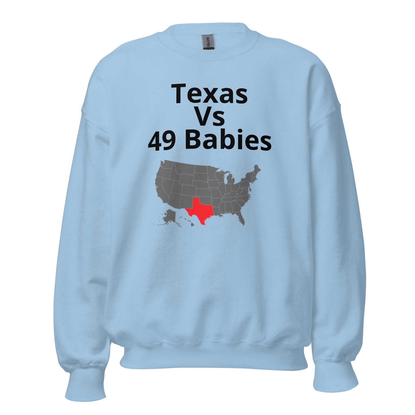 Texas vs 49 Babies Sweatshirt - Texy Pride