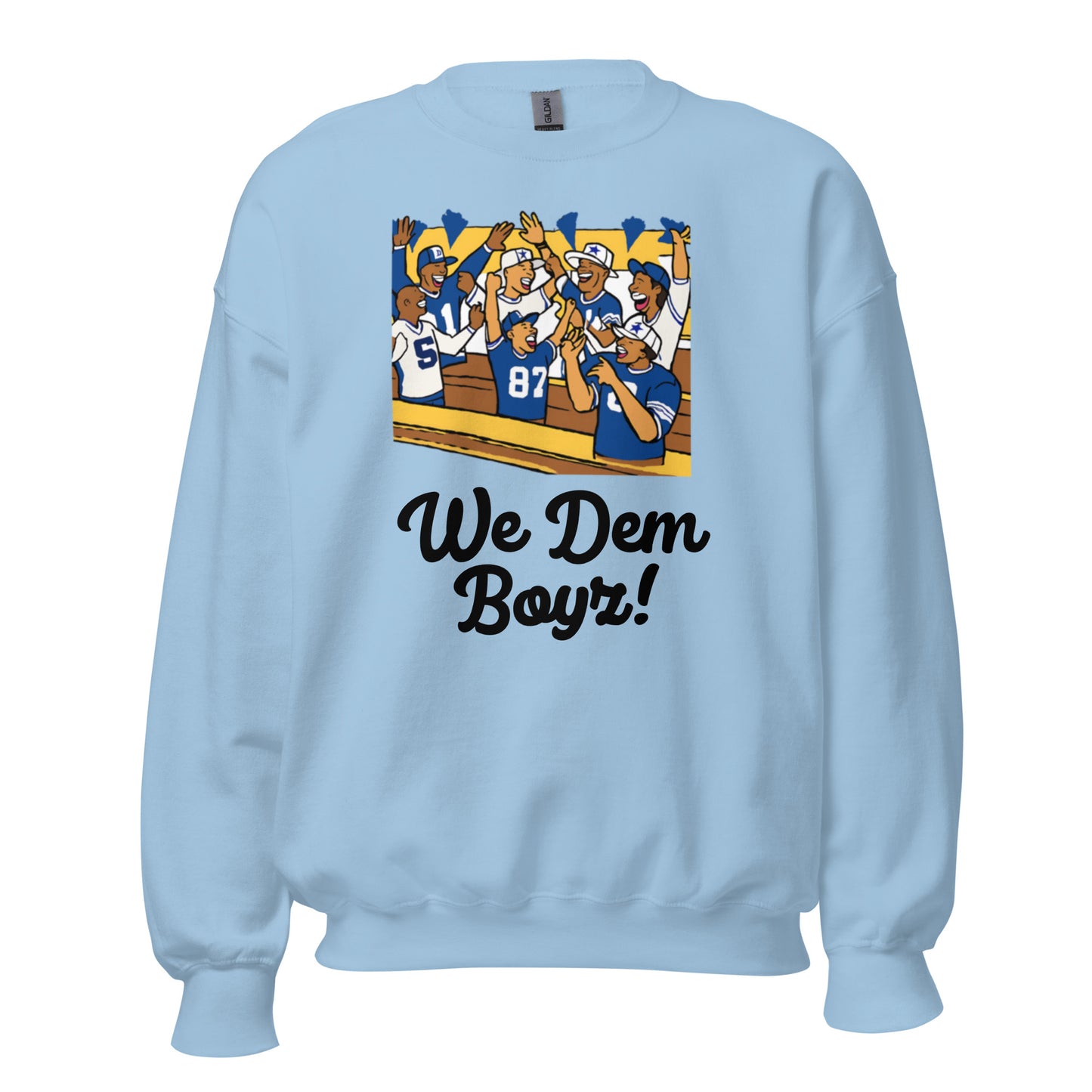 We Dem Boyz Sweatshirt - Texy Pride