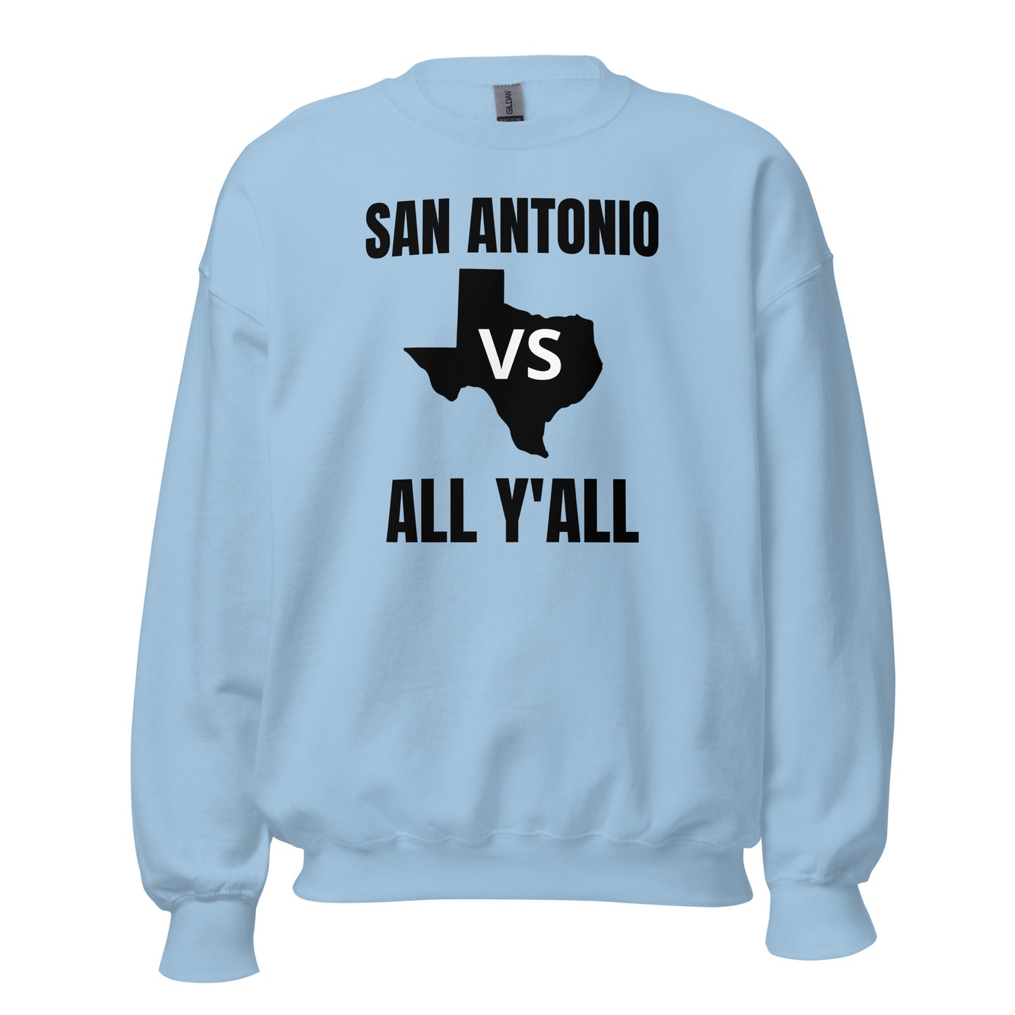 San Antonio Vs All Y'All Sweatshirt - Texy Pride