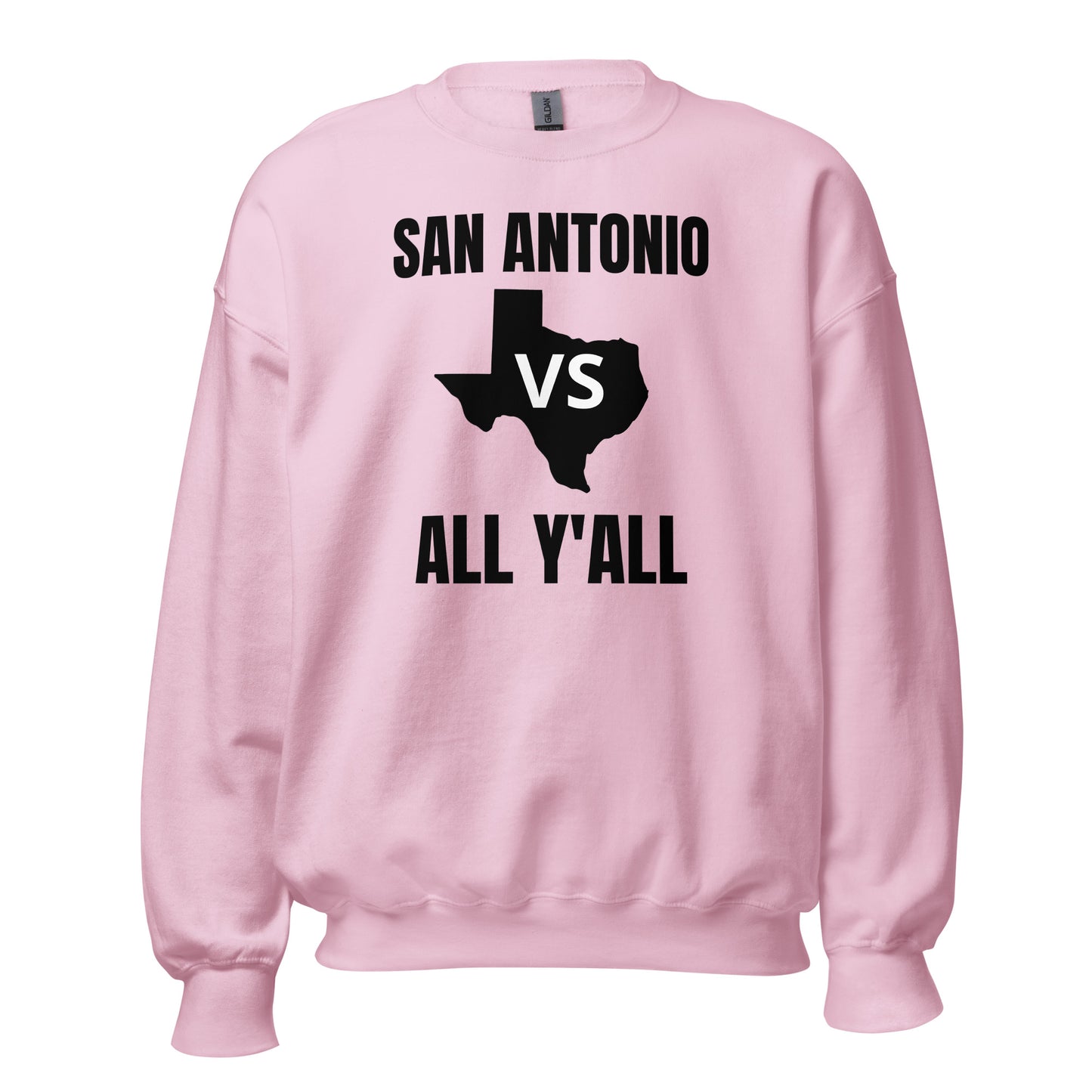 San Antonio Vs All Y'All Sweatshirt - Texy Pride