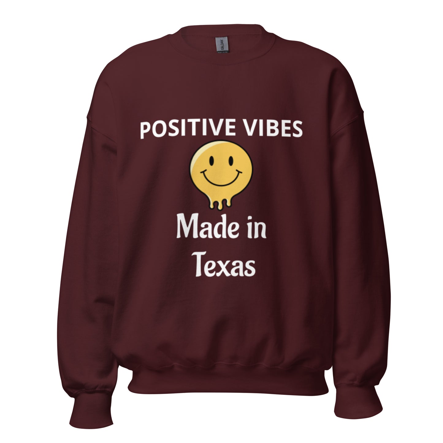 POSITIVE VIBES Made in Texas Sweatshirt - Texy Pride