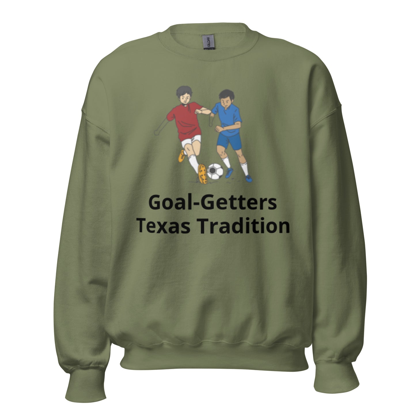 Goal - Getters Texas Tradition Sweatshirt - Texy Pride