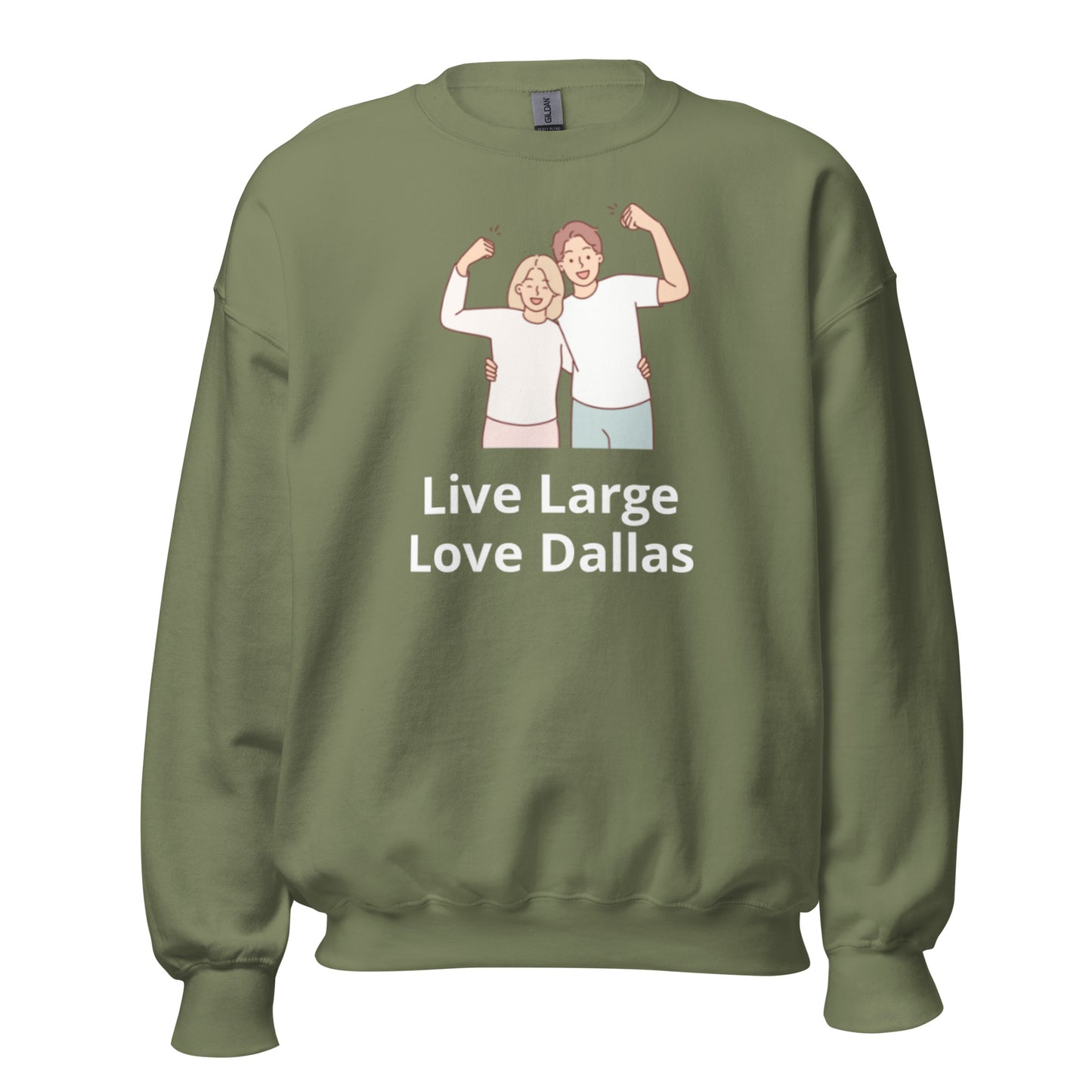 Live Large Love Dallas Sweatshirt - Texy Pride