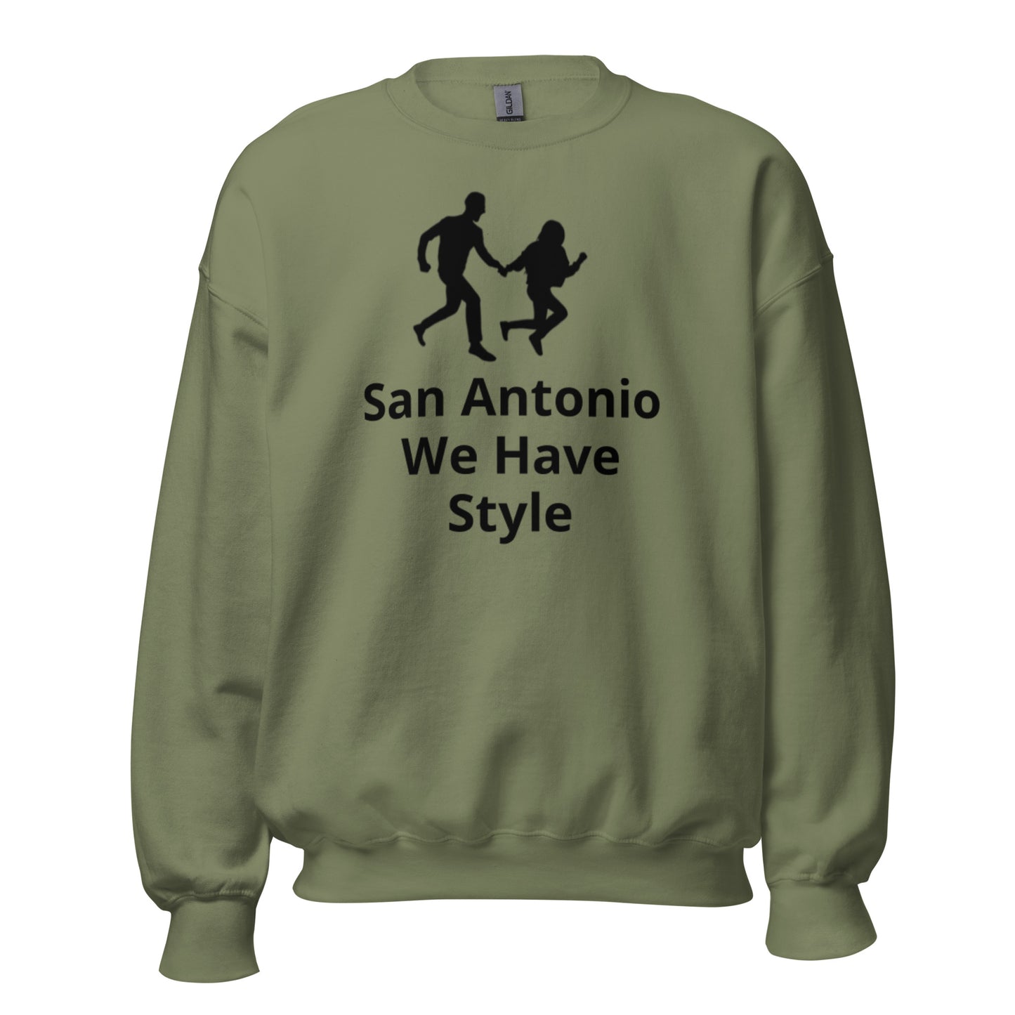 San Antonio We Have Style Sweatshirt - Texy Pride