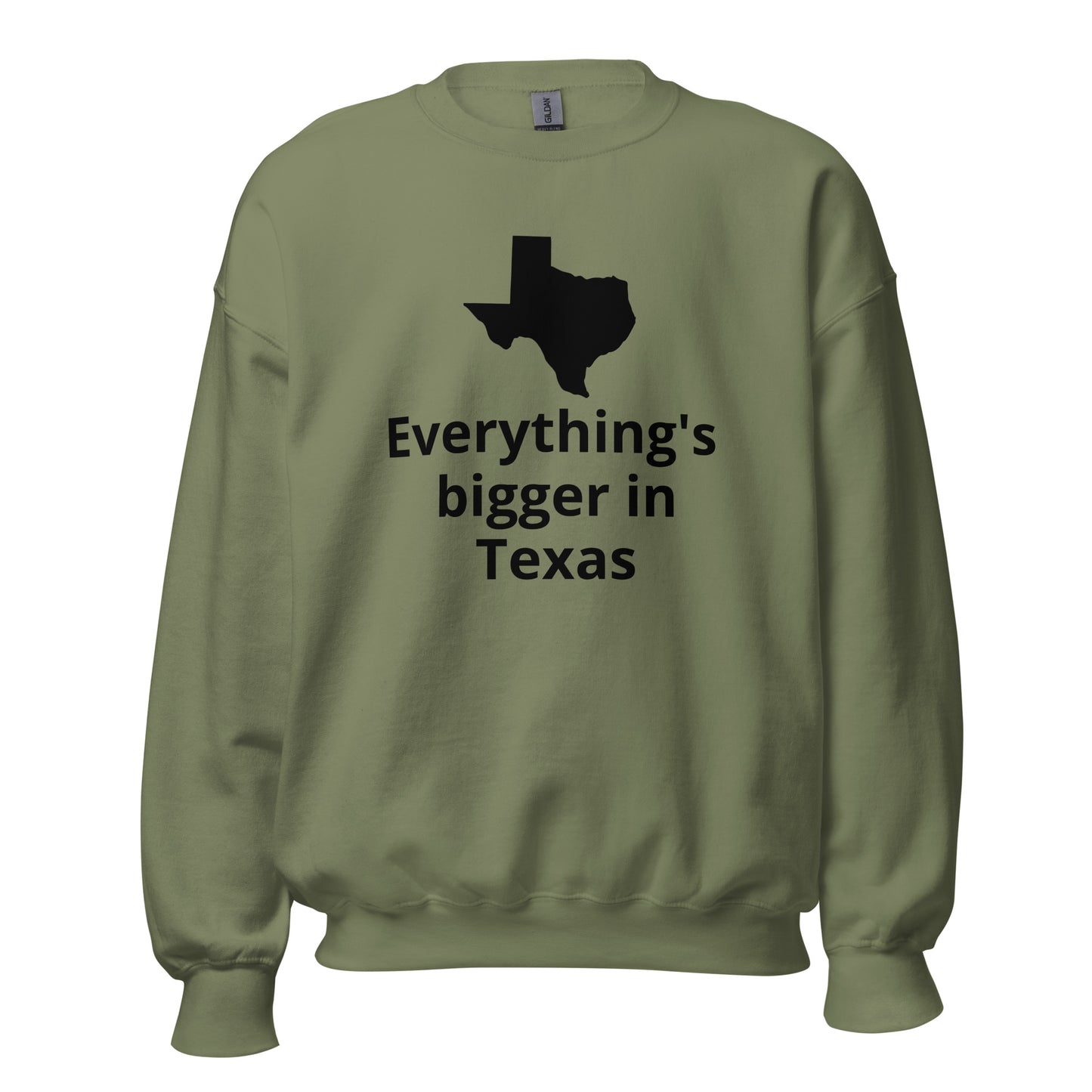 Everything's bigger in Texas Sweatshirt - Texy Pride