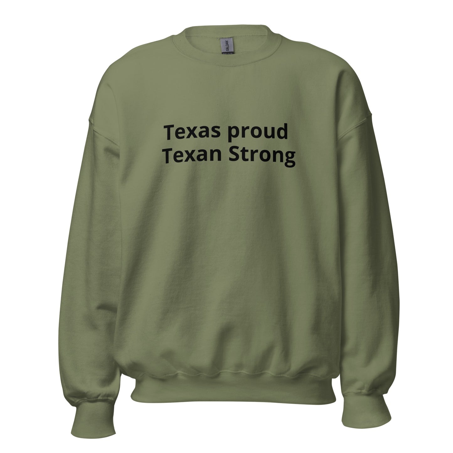 Texas Proud - Texan Strong Sweatshirt - Texy Pride
