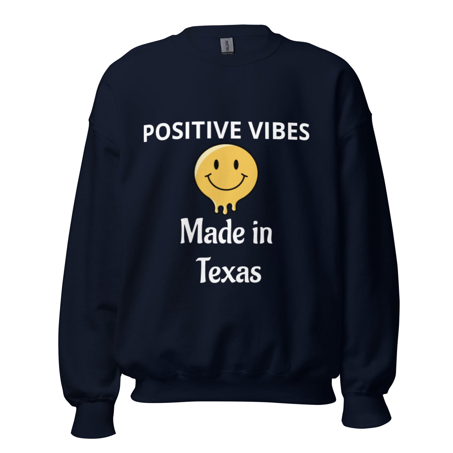 POSITIVE VIBES Made in Texas Sweatshirt - Texy Pride