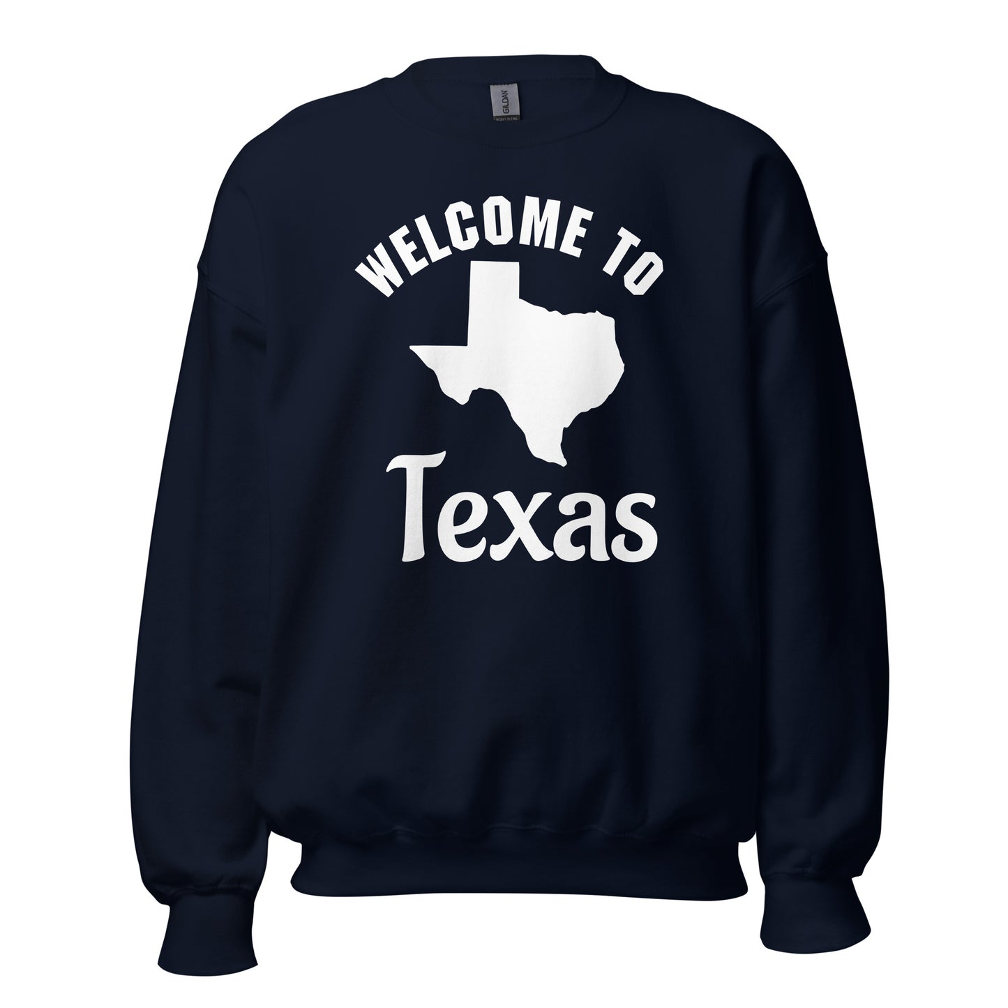 Welcome To Texas Sweatshirt - Texy Pride