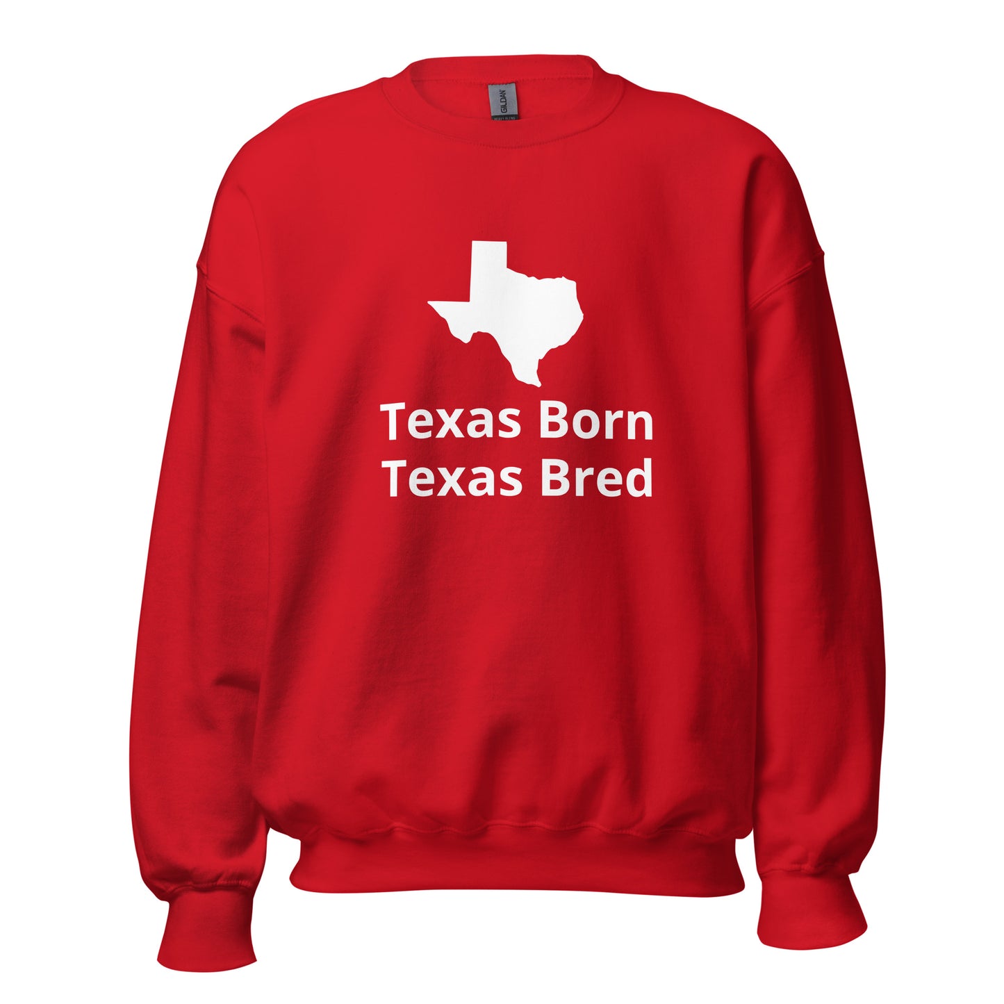 Texas Born Texas Bred - Sweatshirt - Texy Pride