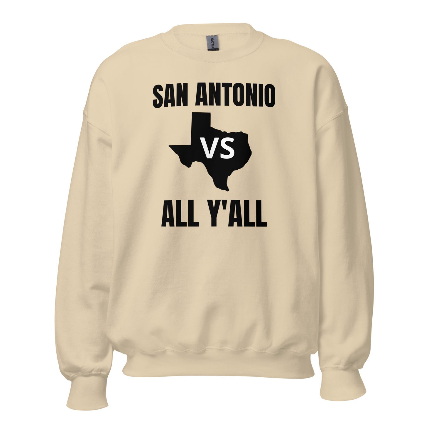 San Antonio Vs All Y'All Sweatshirt - Texy Pride