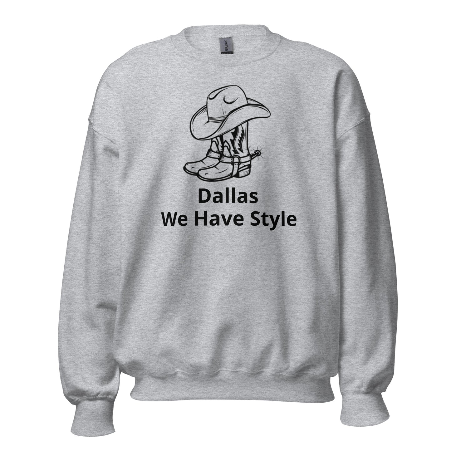 Dallas We Have Style Sweatshirt - Texy Pride