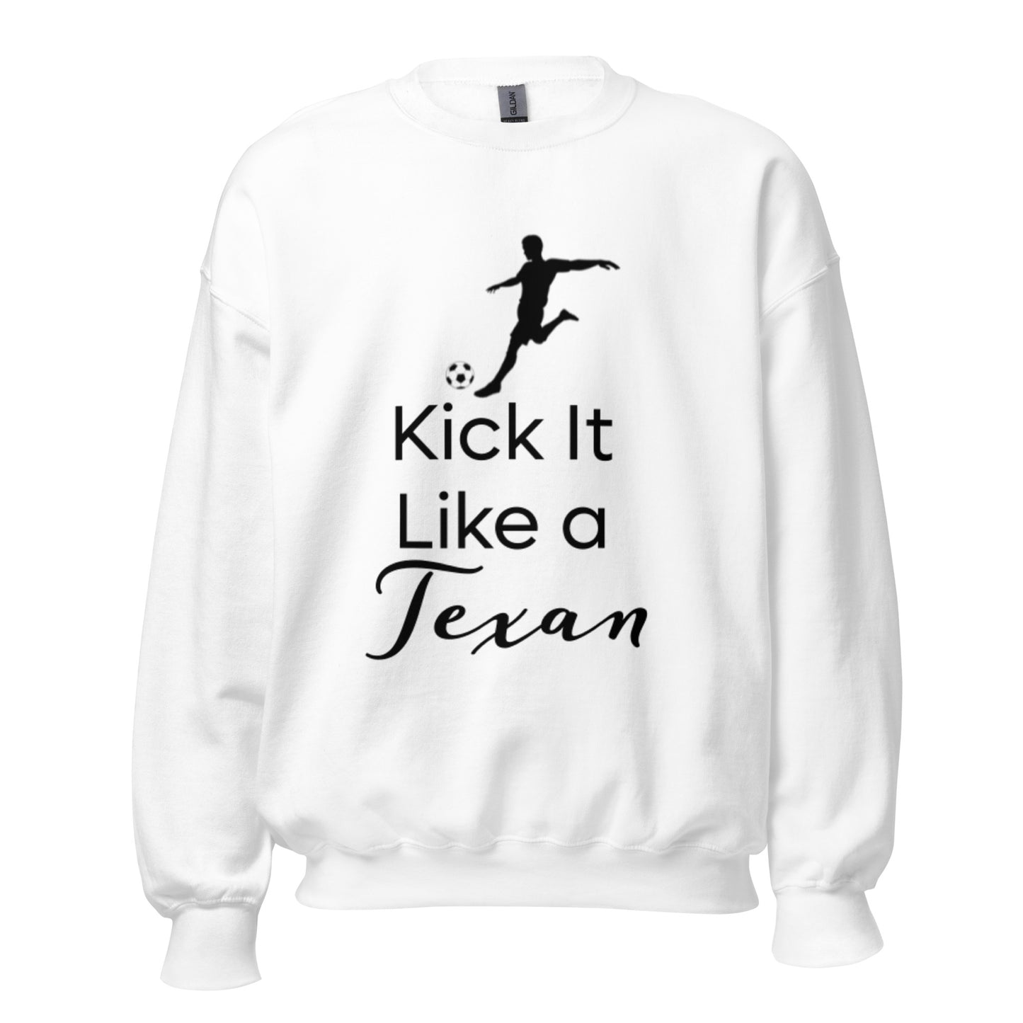 Kick It Like a Texan Sweatshirt - Texy Pride