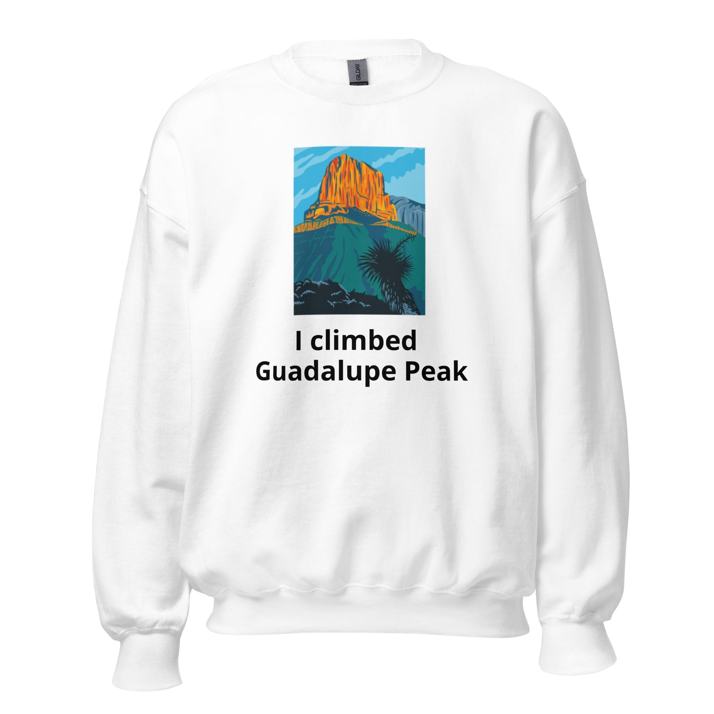 I climbed Guadalupe Peak Sweatshirt - Texy Pride