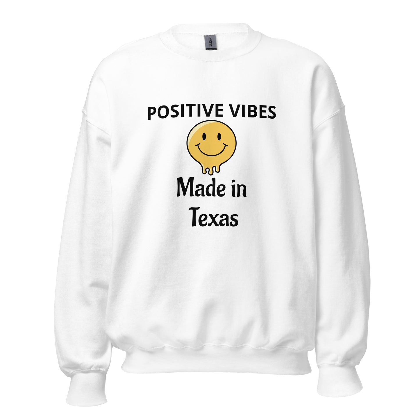 POSITIVE VIBES Made in Texas Sweatshirt - Texy Pride