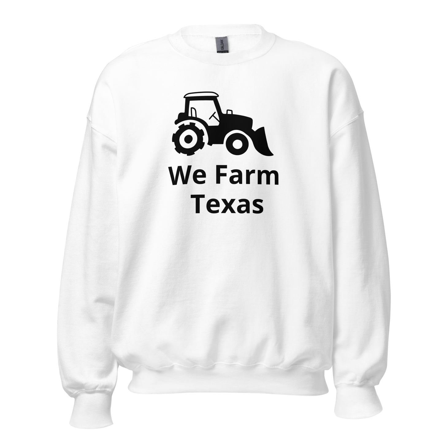 We Farm Texas Sweatshirt - Texy Pride