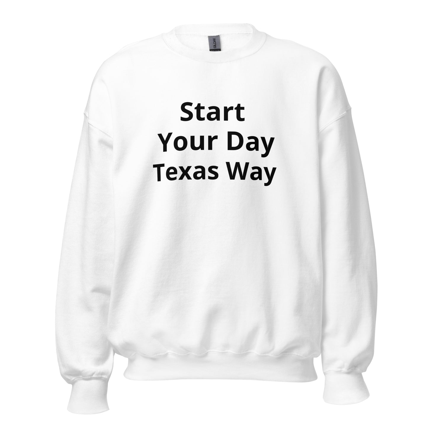Start Your Day - Texas Way Sweatshirt - Texy Pride