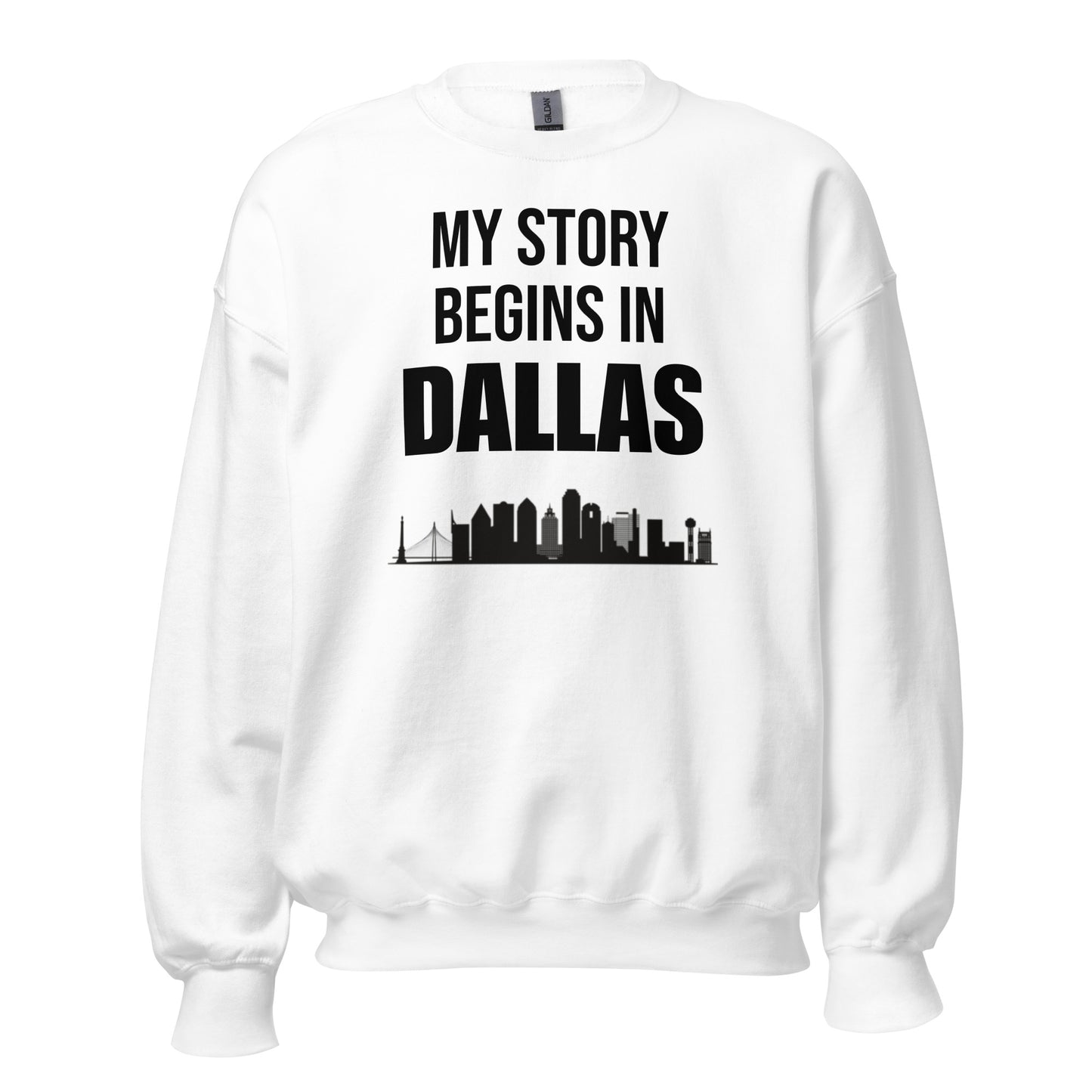 My Story Begins in Dallas Sweatshirt - Texy Pride