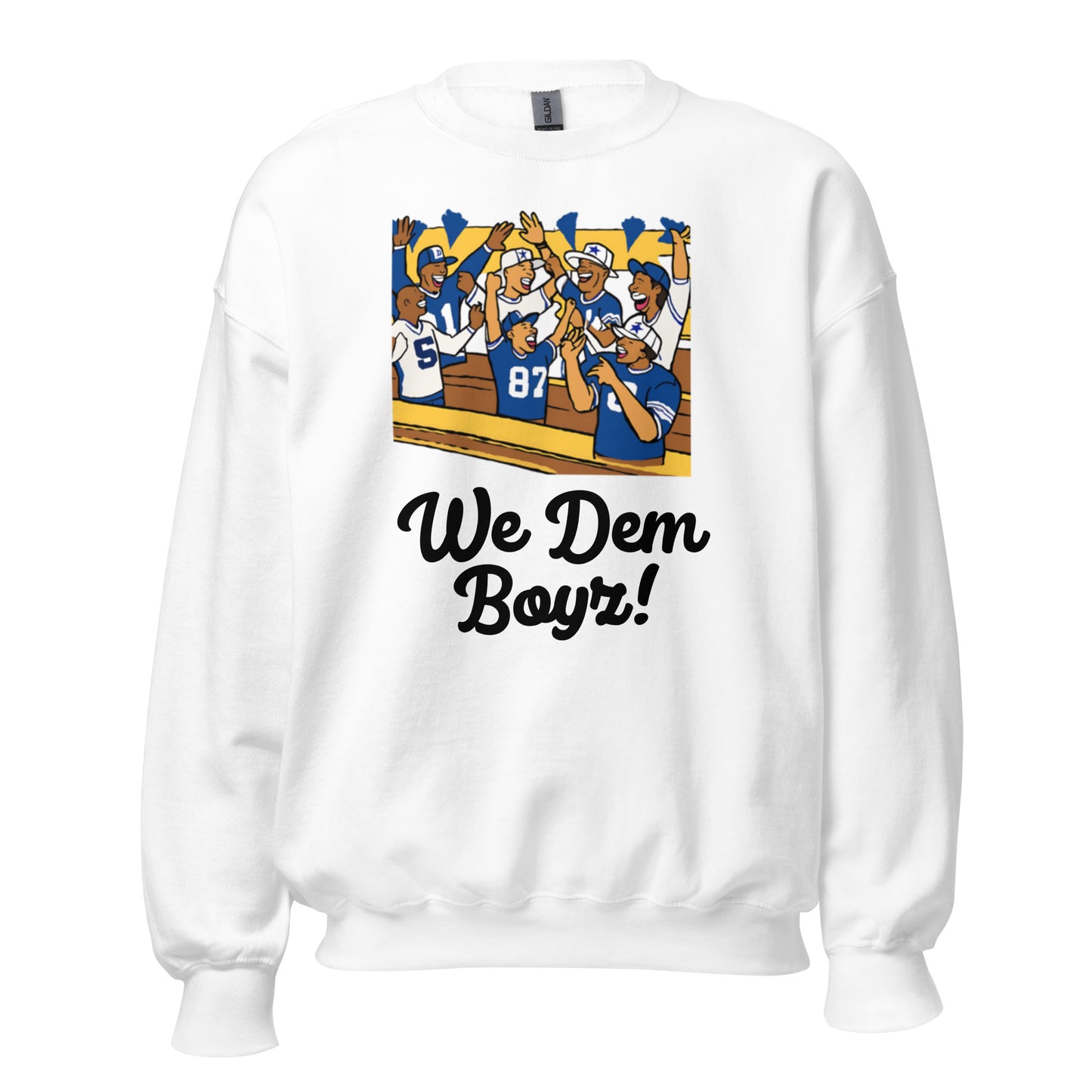 We Dem Boyz Sweatshirt - Texy Pride
