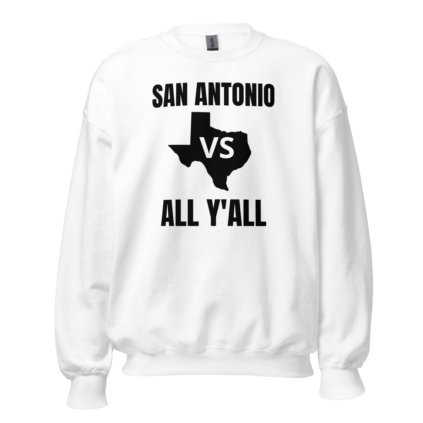 San Antonio Vs All Y'All Sweatshirt - Texy Pride