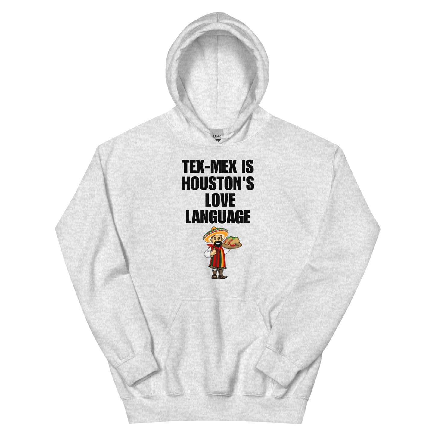 Tex - Mex Is Houston's Love Language Hoodie - Texy Pride