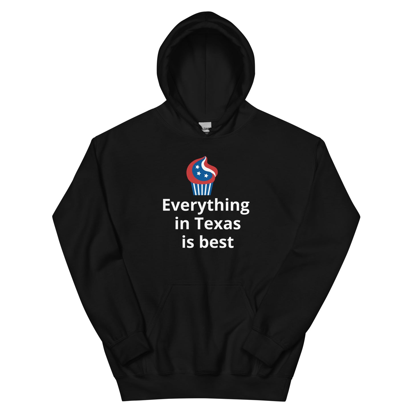Everything in Texas is best Hoodie - Texy Pride