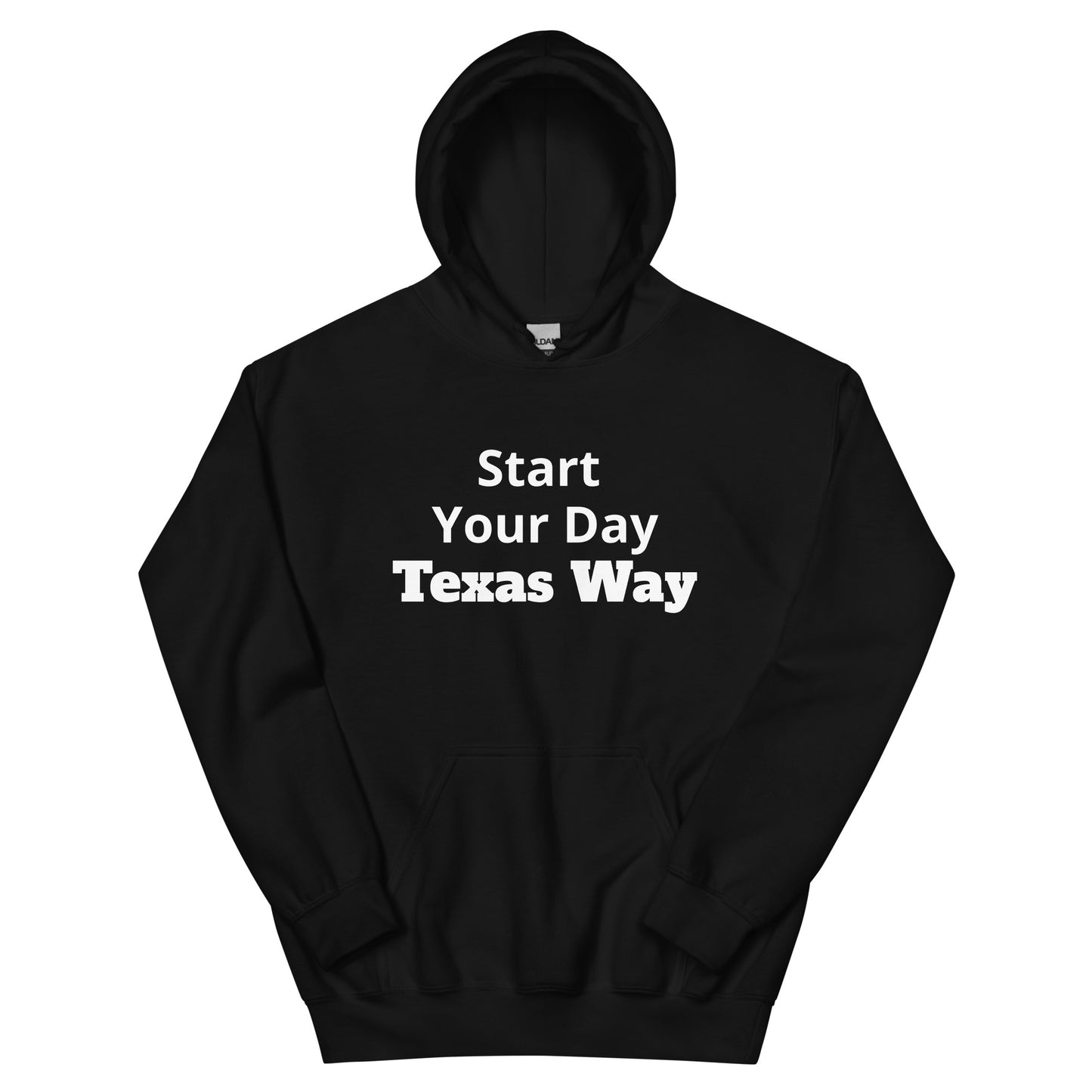 Start Your Day - Texas Way Hoodie - Texy Pride