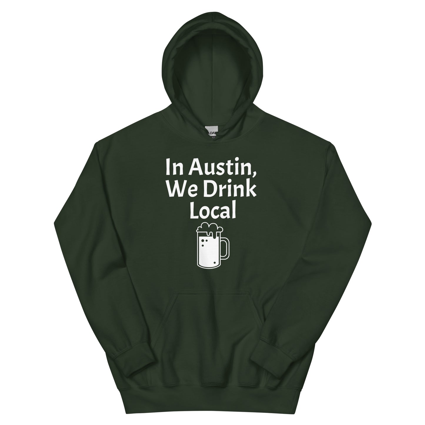 We Drink Local in Austin Hoodie - Texy Pride
