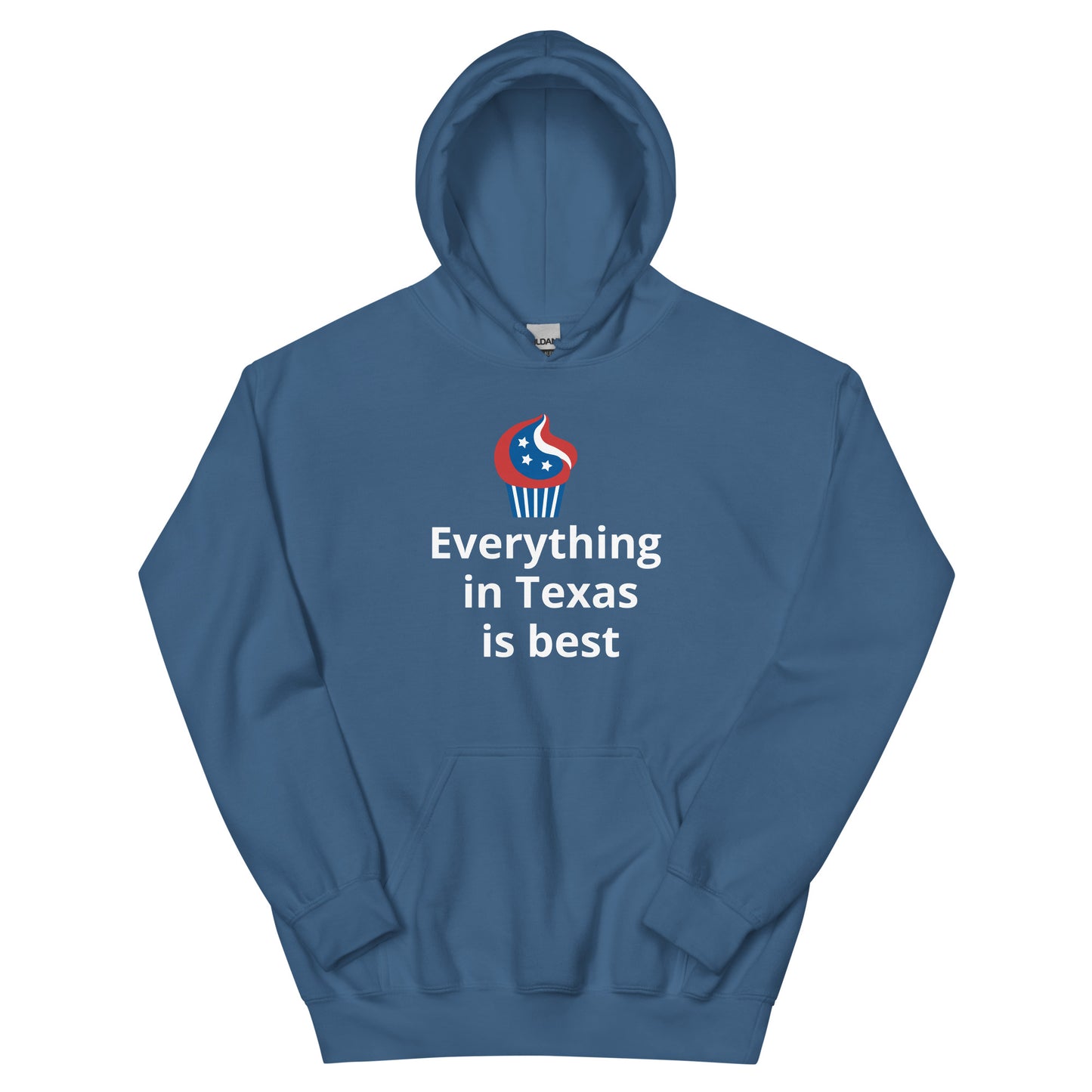 Everything in Texas is best Hoodie - Texy Pride