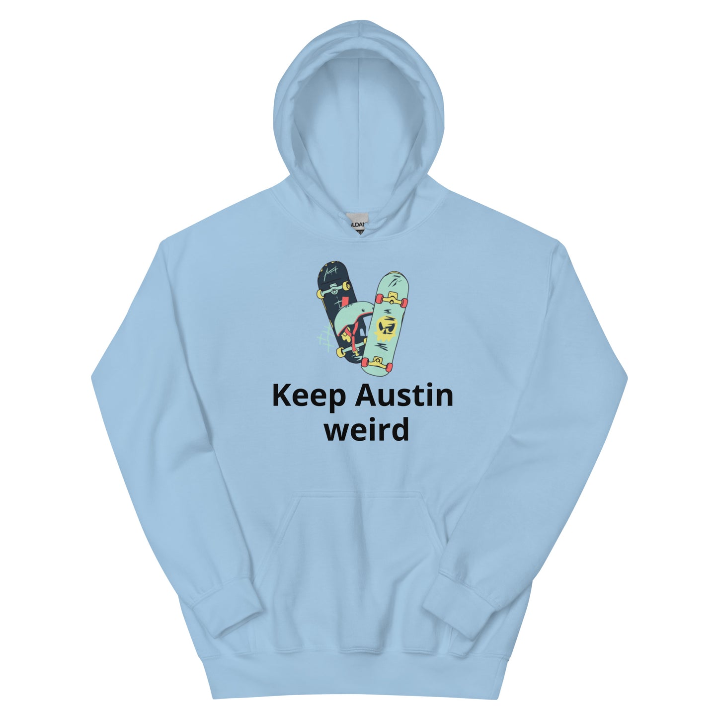 Keep Austin weird Hoodie - Texy Pride