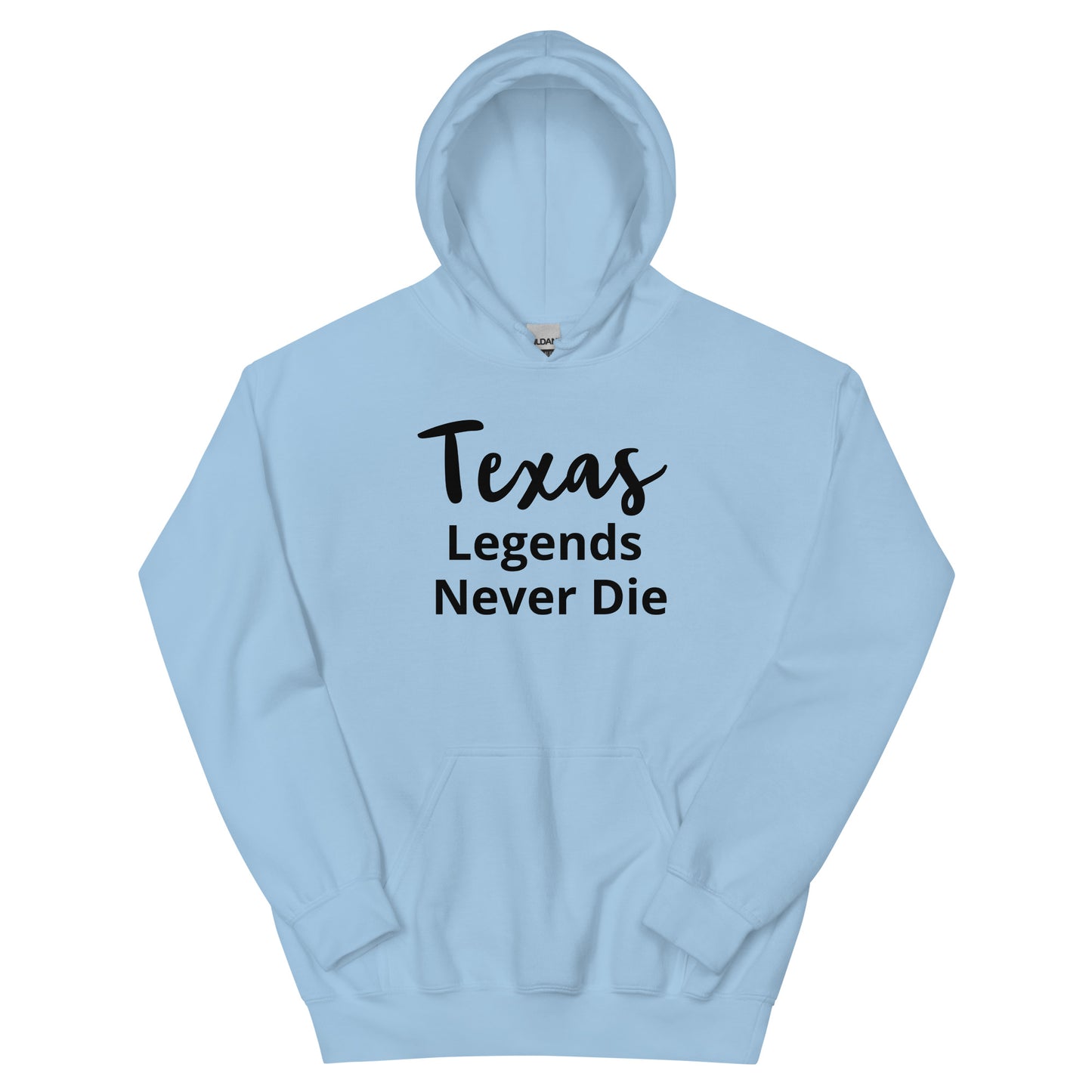Texas Legends Never Die Hoodie - Texy Pride