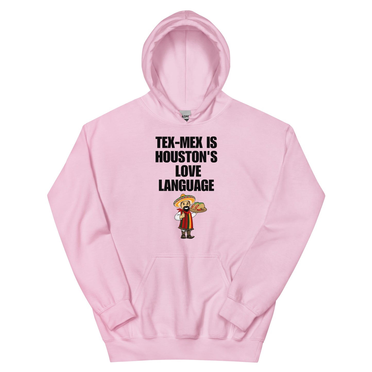 Tex - Mex Is Houston's Love Language Hoodie - Texy Pride