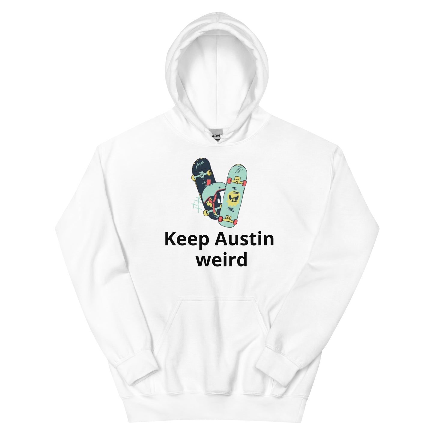 Keep Austin weird Hoodie - Texy Pride