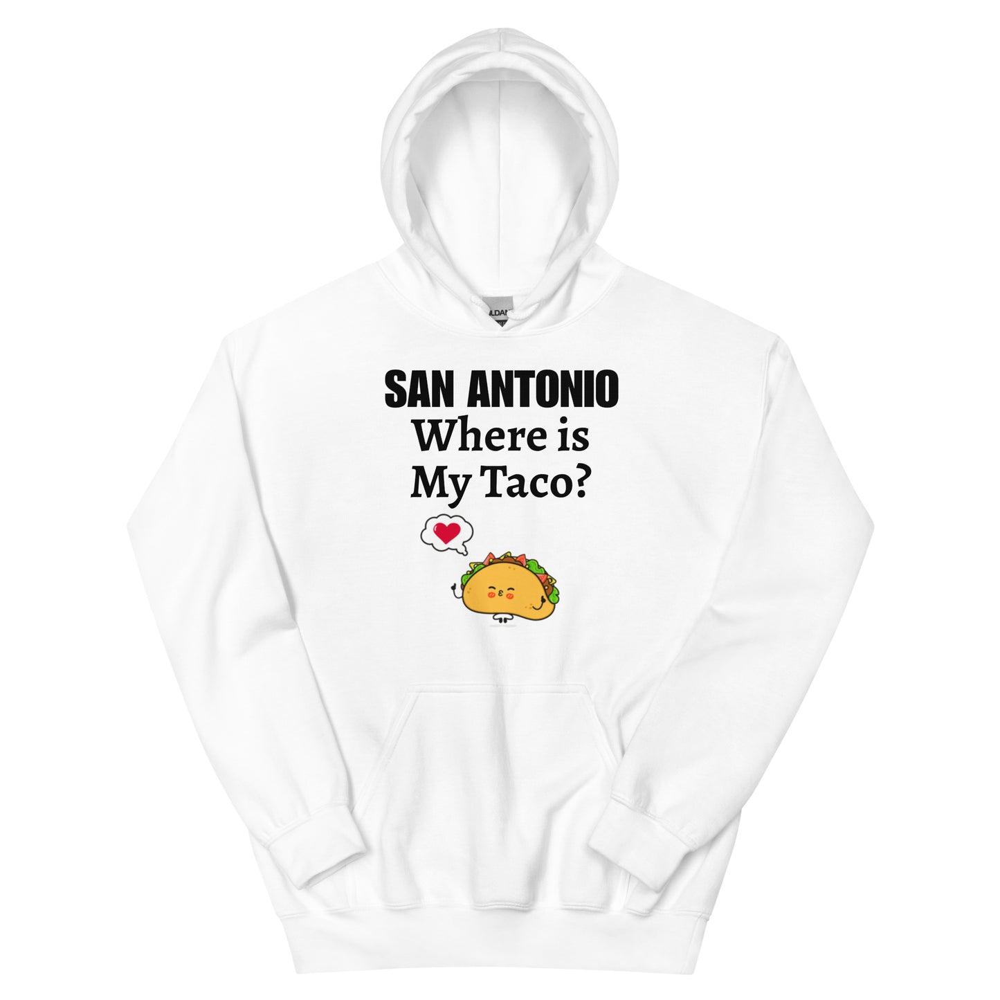 San Antonio - Where is My Taco? Hoodie - Texy Pride