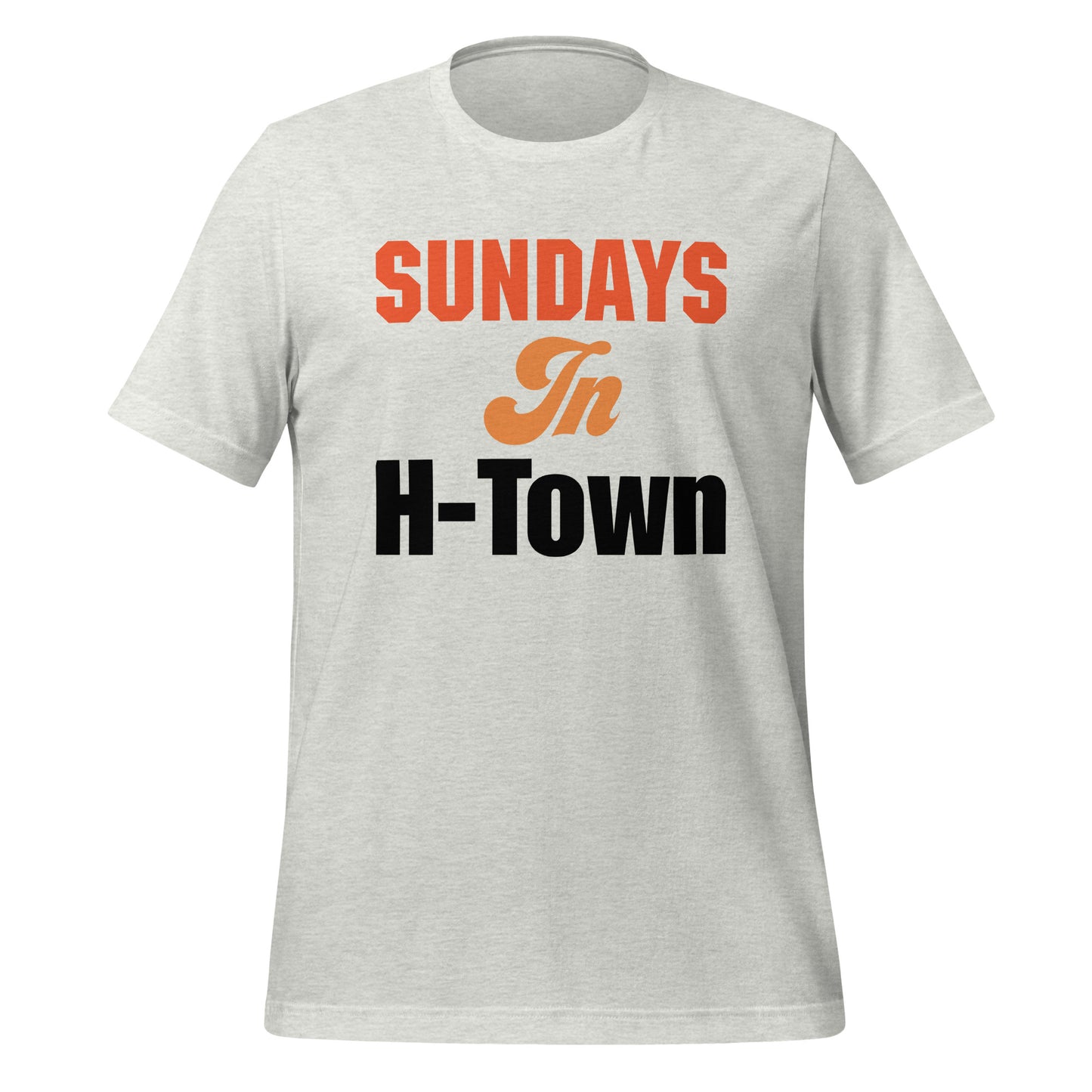 Sundays in H - Town T-Shirt - Texy Pride