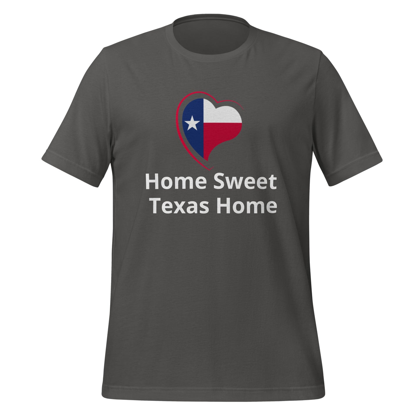 Home Sweet Texas Home T-Shirt - Texy Pride