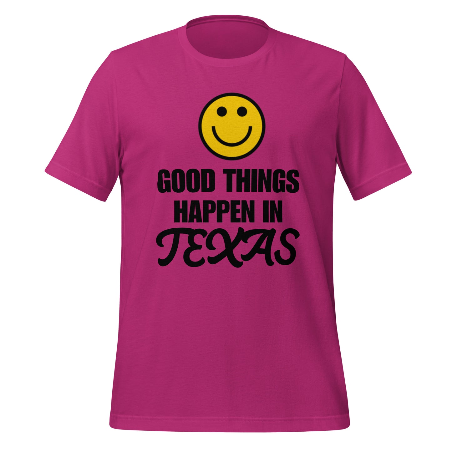 Good things happen in Texas T-Shirt - Texy Pride