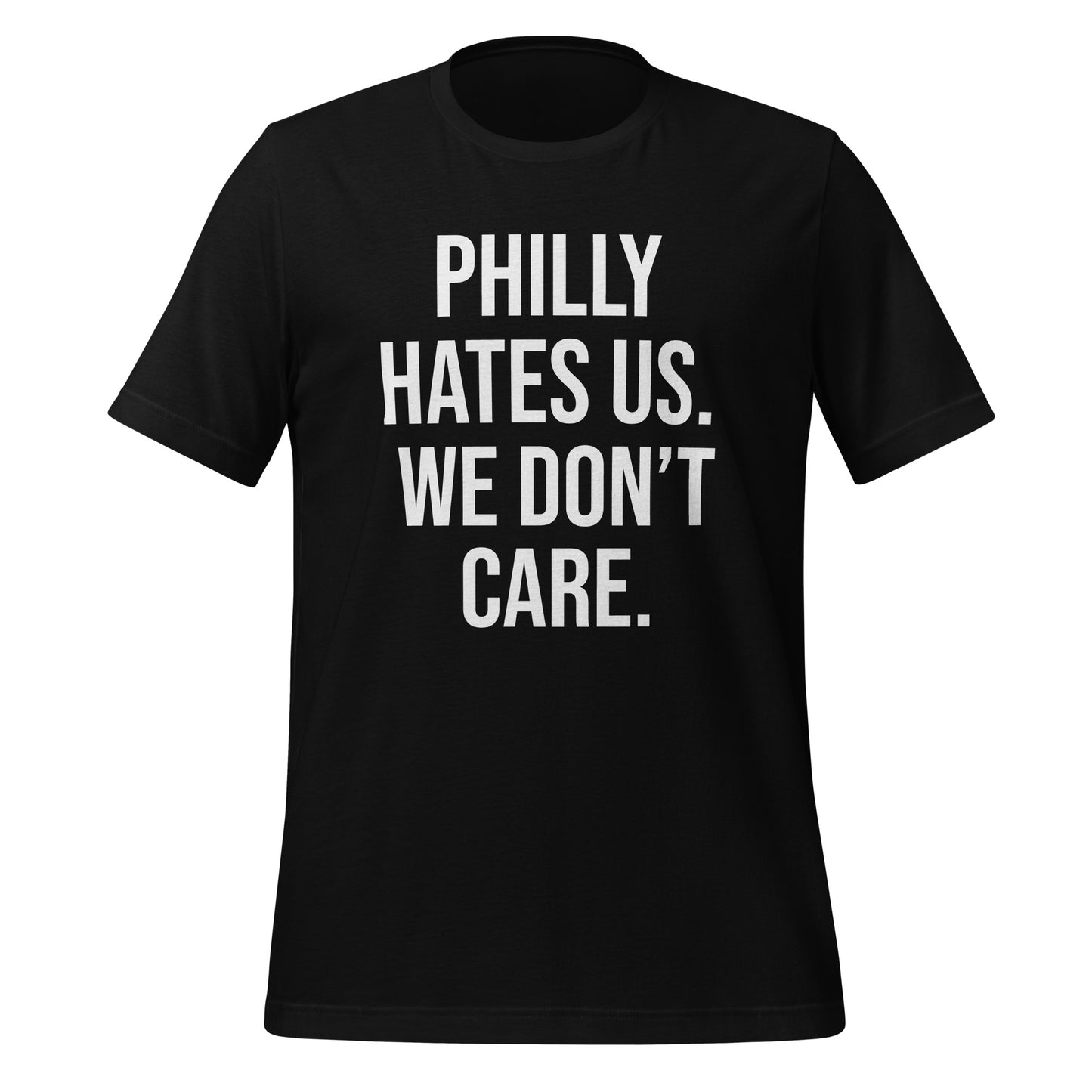 Philly hates us. We don't care T-Shirt - Texy Pride