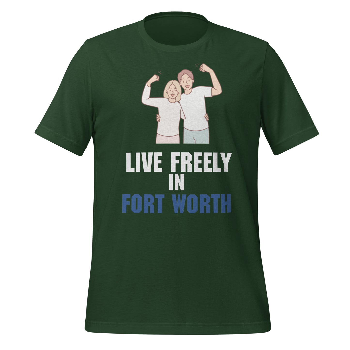 Live Freely in Fort Worth T-Shirt - Texy Pride