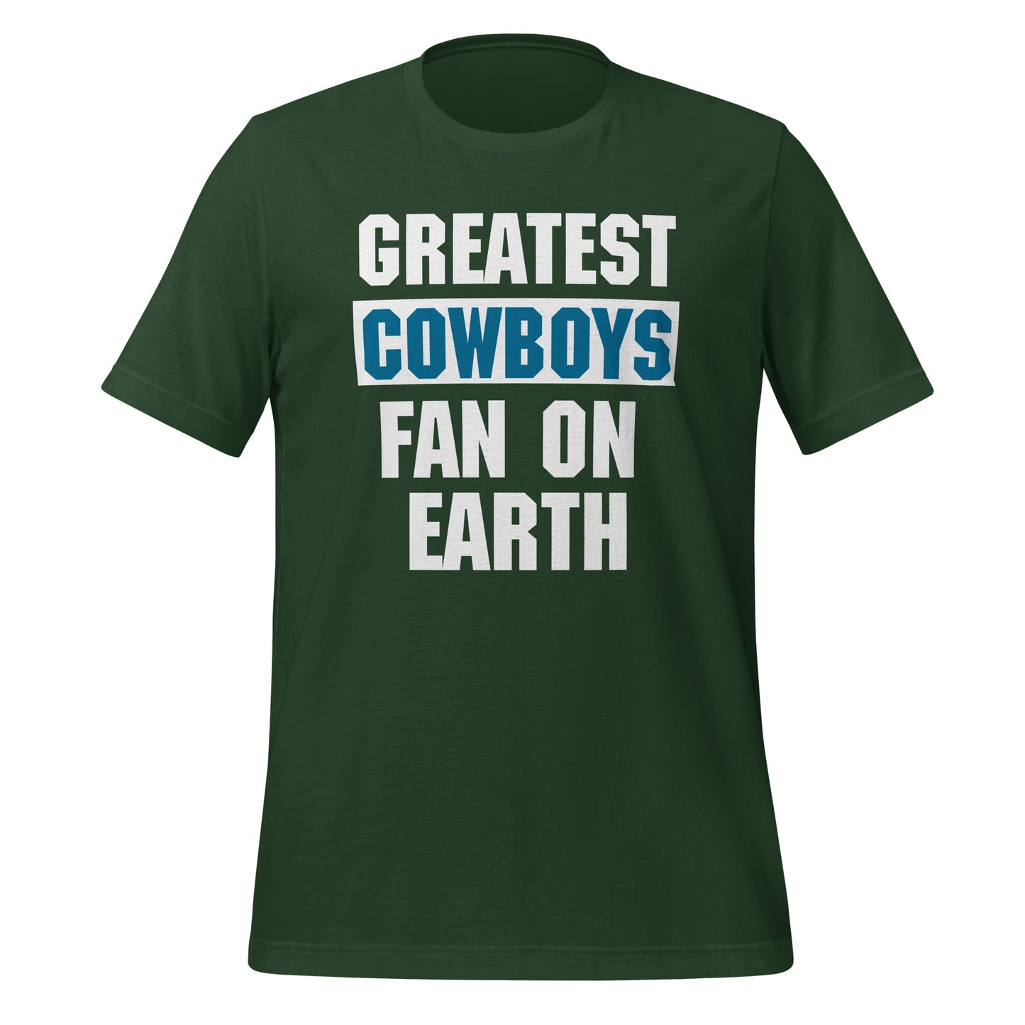 Greatest Cowboys Fan T-Shirt - Texy Pride