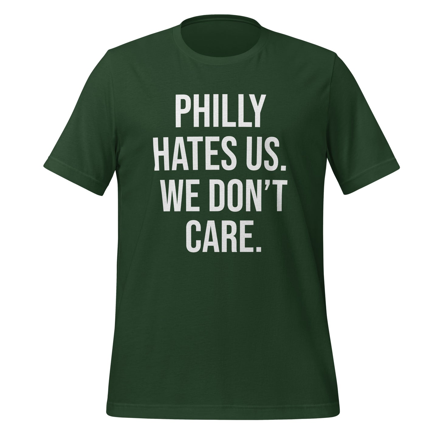 Philly hates us. We don't care T-Shirt - Texy Pride