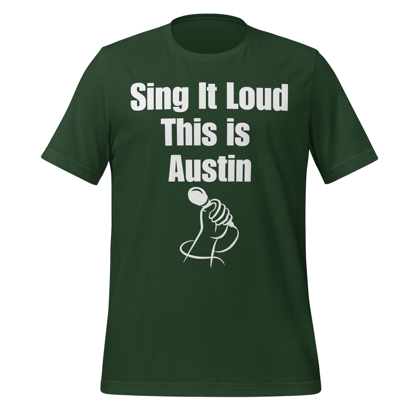 Sing It Loud in Austin T-Shirt - Texy Pride